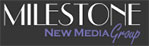 Milestone New Media group